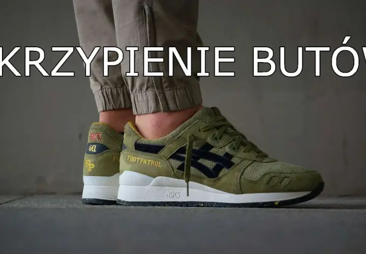 Skrzypiące buty? 7 skutecznych sposobów na pozbycie się irytującego dźwięku